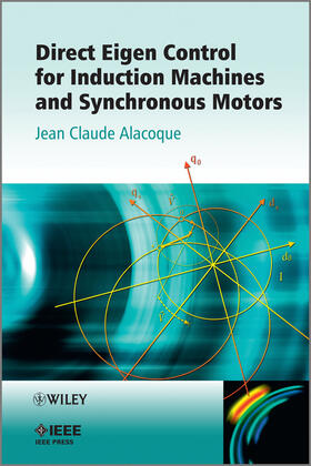 Alacoque |  Direct Eigen Control for Induction Machines and Synchronous Motors | Buch |  Sack Fachmedien