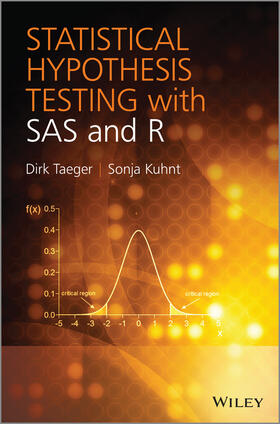 Taeger / Kuhnt |  Statistical Hypothesis Testing with SAS and R | Buch |  Sack Fachmedien