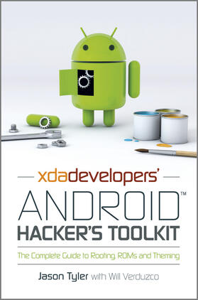 Tyler / Verduzco |  Xda Developers' Android Hacker's Toolkit | Buch |  Sack Fachmedien