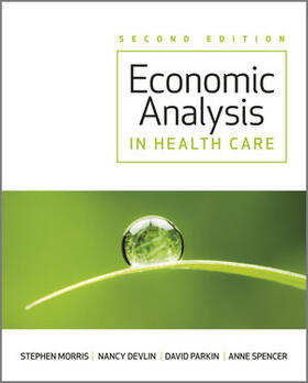 Morris / Devlin / Appleby |  Morris, S: Economic Analysis in Healthcare 2e | Buch |  Sack Fachmedien