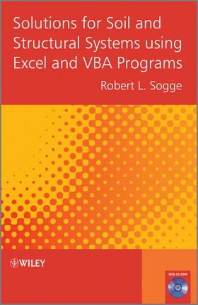 Sogge |  Solutions for Soil and Structural Systems Using Excel and VBA Programs | Buch |  Sack Fachmedien