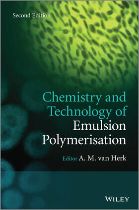 van Herk |  Chemistry and Technology of Emulsion Polymerisation | Buch |  Sack Fachmedien