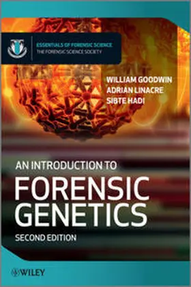 Goodwin / Linacre / Hadi |  An Introduction to Forensic Genetics | eBook | Sack Fachmedien