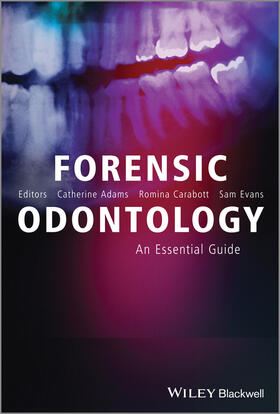 Adams / Carabott / Evans |  Forensic Odontology | Buch |  Sack Fachmedien