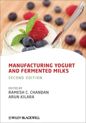 Chandan / Kilara |  Manufacturing Yogurt and Fermented Milks | Buch |  Sack Fachmedien