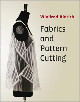 Aldrich |  Fabrics and Pattern Cutting | Buch |  Sack Fachmedien