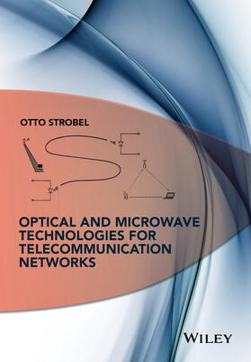 Strobel |  Optical and Microwave Technologies for Telecommunication Networks | Buch |  Sack Fachmedien