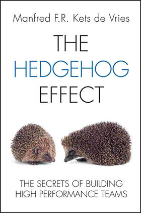 Kets de Vries |  The Hedgehog Effect | Buch |  Sack Fachmedien