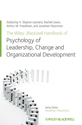 Leonard / Lewis / Freedman |  The Wiley-Blackwell Handbook of the Psychology of Leadership, Change, and Organizational Development | Buch |  Sack Fachmedien