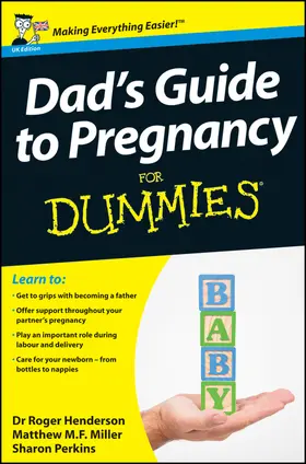 Miller / Henderson / Perkins |  Dad's Guide to Pregnancy For Dummies | Buch |  Sack Fachmedien