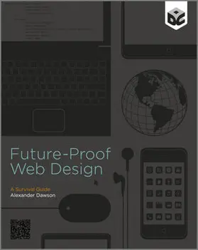 Dawson |  Future-Proof Web Design: A Survival Guide | Buch |  Sack Fachmedien