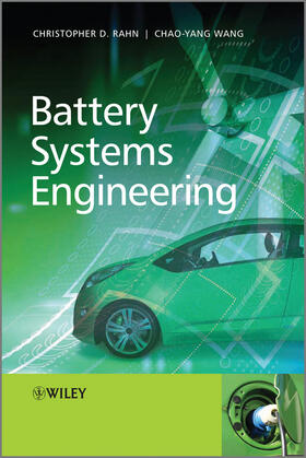 Rahn / Wang |  Battery Systems Engineering | Buch |  Sack Fachmedien