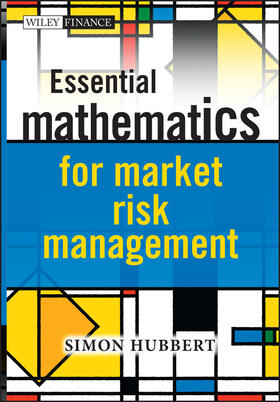Hubbert |  Essential Mathematics for Market Risk Management | Buch |  Sack Fachmedien