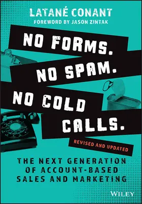 Conant |  No Forms. No Spam. No Cold Calls. | Buch |  Sack Fachmedien