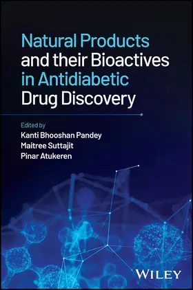 Pandey / Suttajit / Atukeren |  Natural Products and Their Bioactives in Antidiabetic Drug Discovery | Buch |  Sack Fachmedien