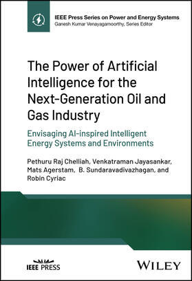Chelliah / Jayasankar / Agerstam |  The Power of Artificial Intelligence for the Next-Generation Oil and Gas Industry | Buch |  Sack Fachmedien