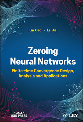 Xiao / Jia |  Zeroing Neural Networks | Buch |  Sack Fachmedien
