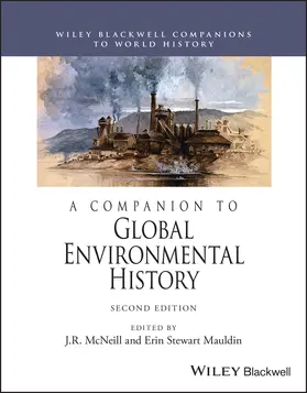 McNeill / Stewart Mauldin |  A Companion to Global Environmental History | Buch |  Sack Fachmedien