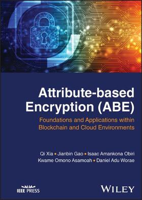 Xia / Gao / Obiri |  Attribute-Based Encryption (Abe) | Buch |  Sack Fachmedien