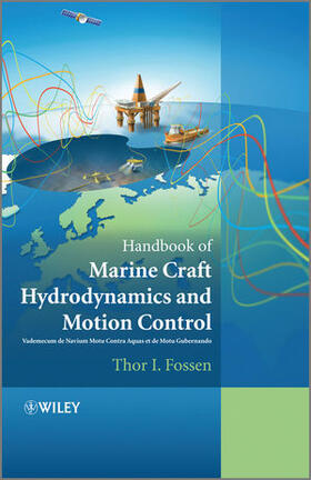 Fossen |  Handbook of Marine Craft Hydrodynamics and Motion Control: Vademecum de Navium Motu Contra Aquas Et de Motu Gubernando | Buch |  Sack Fachmedien