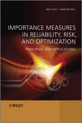 Kuo / Zhu |  Importance Measures in Reliability, Risk, and Optimization | Buch |  Sack Fachmedien