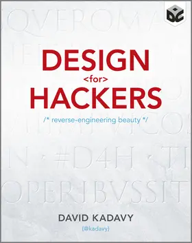 Kadavy |  Design for Hackers | Buch |  Sack Fachmedien