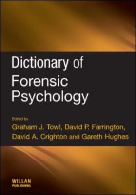 Towl / Farrington / Crighton |  Dictionary of Forensic Psychology | eBook | Sack Fachmedien