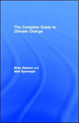 Dawson / Spannagle |  The Complete Guide to Climate Change | eBook | Sack Fachmedien