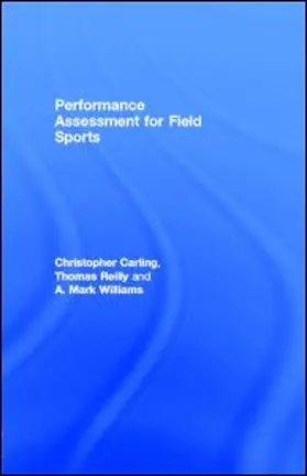 Carling / Reilly / Williams |  Performance Assessment for Field Sports | eBook | Sack Fachmedien