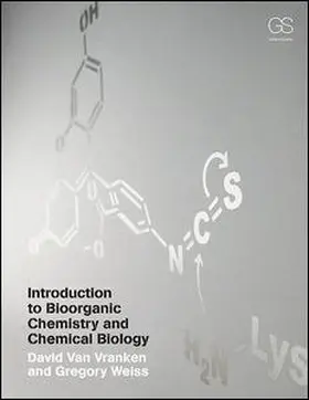 Van Vranken / Weiss |  Introduction to Bioorganic Chemistry and Chemical Biology | eBook | Sack Fachmedien