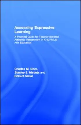 Dorn / Sabol / Madeja |  Assessing Expressive Learning | eBook | Sack Fachmedien