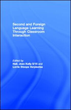 Hall / Verplaetse |  Second and Foreign Language Learning Through Classroom Interaction | eBook | Sack Fachmedien