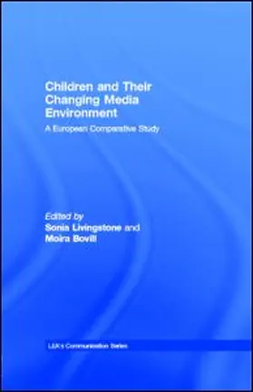 Livingstone / Bovill |  Children and Their Changing Media Environment | eBook | Sack Fachmedien