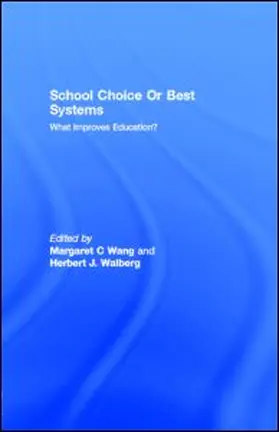 Wang / Walberg |  School Choice Or Best Systems | eBook | Sack Fachmedien