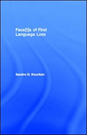 Kouritzin |  Face[t]s of First Language Loss | eBook | Sack Fachmedien