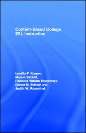 Kasper / Babbitt / Mlynarczyk |  Content-Based College ESL Instruction | eBook | Sack Fachmedien