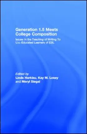 Harklau / Losey / Siegal |  Generation 1.5 Meets College Composition | eBook | Sack Fachmedien