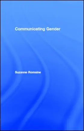 Romaine |  Communicating Gender | eBook | Sack Fachmedien