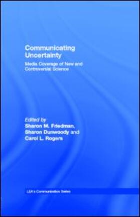 Friedman / Dunwoody / Rogers |  Communicating Uncertainty | eBook | Sack Fachmedien