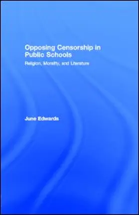 Edwards |  Opposing Censorship in Public Schools | eBook | Sack Fachmedien