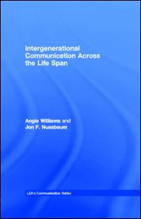 Williams / Nussbaum |  Intergenerational Communication Across the Life Span | eBook | Sack Fachmedien