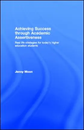 Moon |  Achieving Success through Academic Assertiveness | eBook | Sack Fachmedien