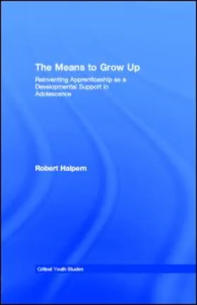 Halpern |  The Means to Grow Up | eBook | Sack Fachmedien