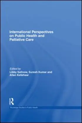 Sallnow / Kumar / Kellehear |  International Perspectives on Public Health and Palliative Care | eBook | Sack Fachmedien