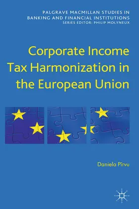 Pîrvu |  Corporate Income Tax Harmonization in the European Union | eBook | Sack Fachmedien