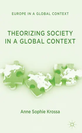 Krossa |  Theorizing Society in a Global Context | Buch |  Sack Fachmedien