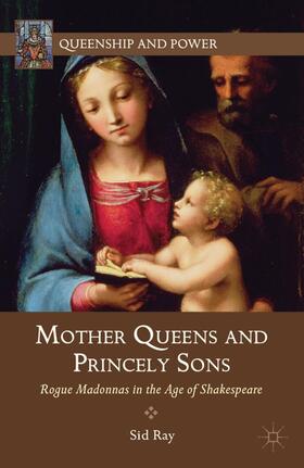 Ray |  Mother Queens and Princely Sons | Buch |  Sack Fachmedien