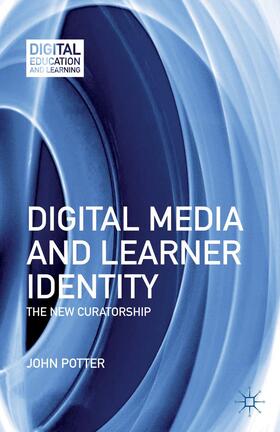 Potter |  Digital Media and Learner Identity | Buch |  Sack Fachmedien