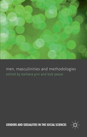 Pini / Pease |  Men, Masculinities and Methodologies | Buch |  Sack Fachmedien