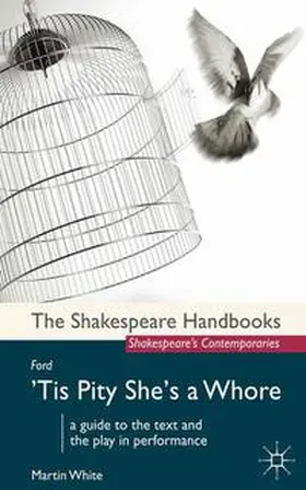 White |  Ford: 'Tis Pity She's a Whore | eBook | Sack Fachmedien